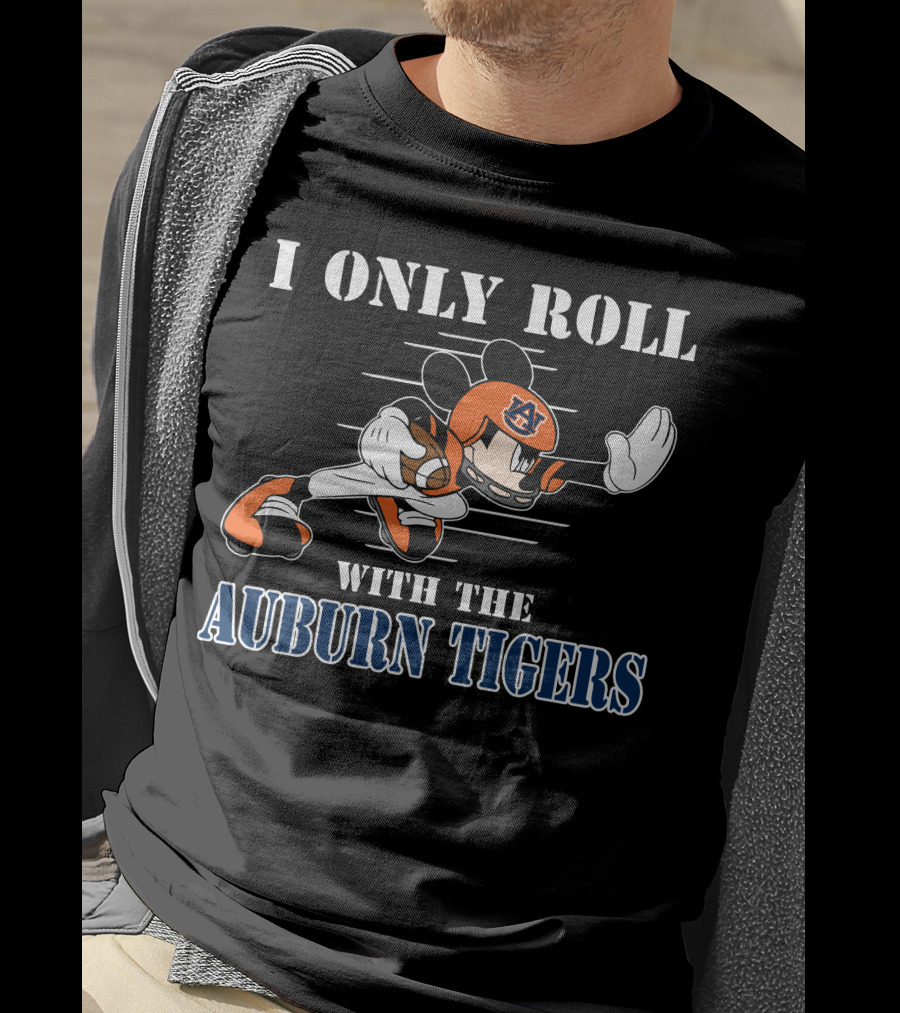 I Only Roll With The Auburn Tigers Football Mickey T-Shirt