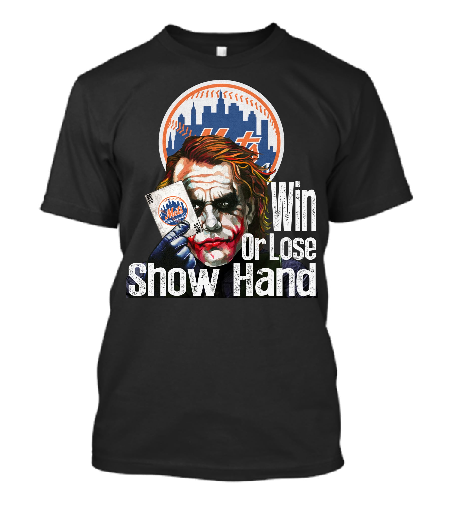 New York Mets Joker Win Or Lose Show Hand T-Shirt