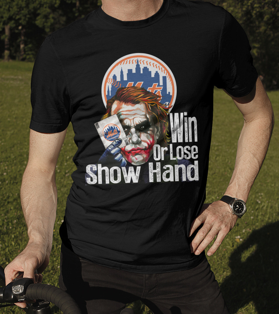 New York Mets Joker Win Or Lose Show Hand T-Shirt