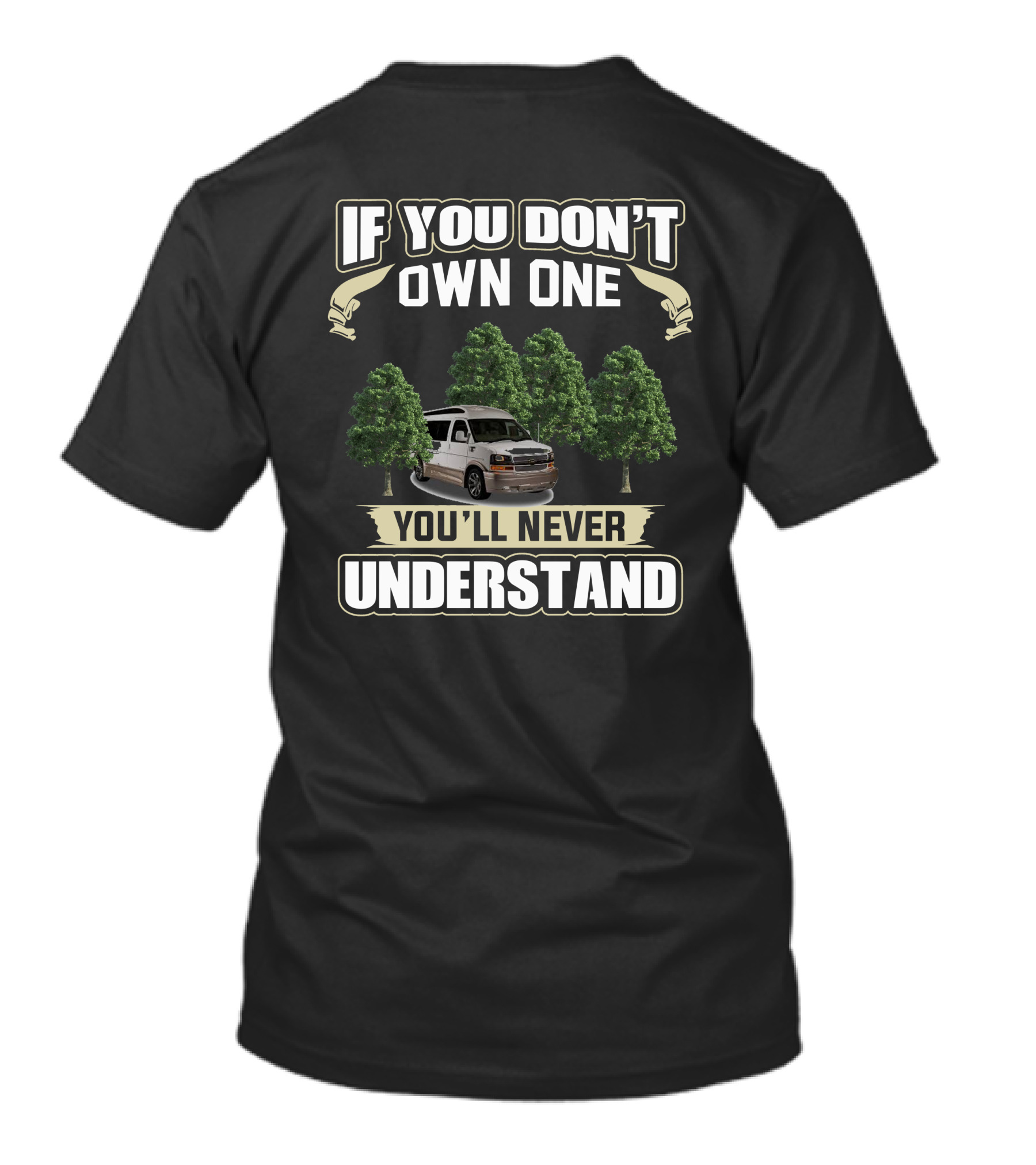 If You Don't Own One You'll Never Understand GMC Conversion Vans T-Shirt