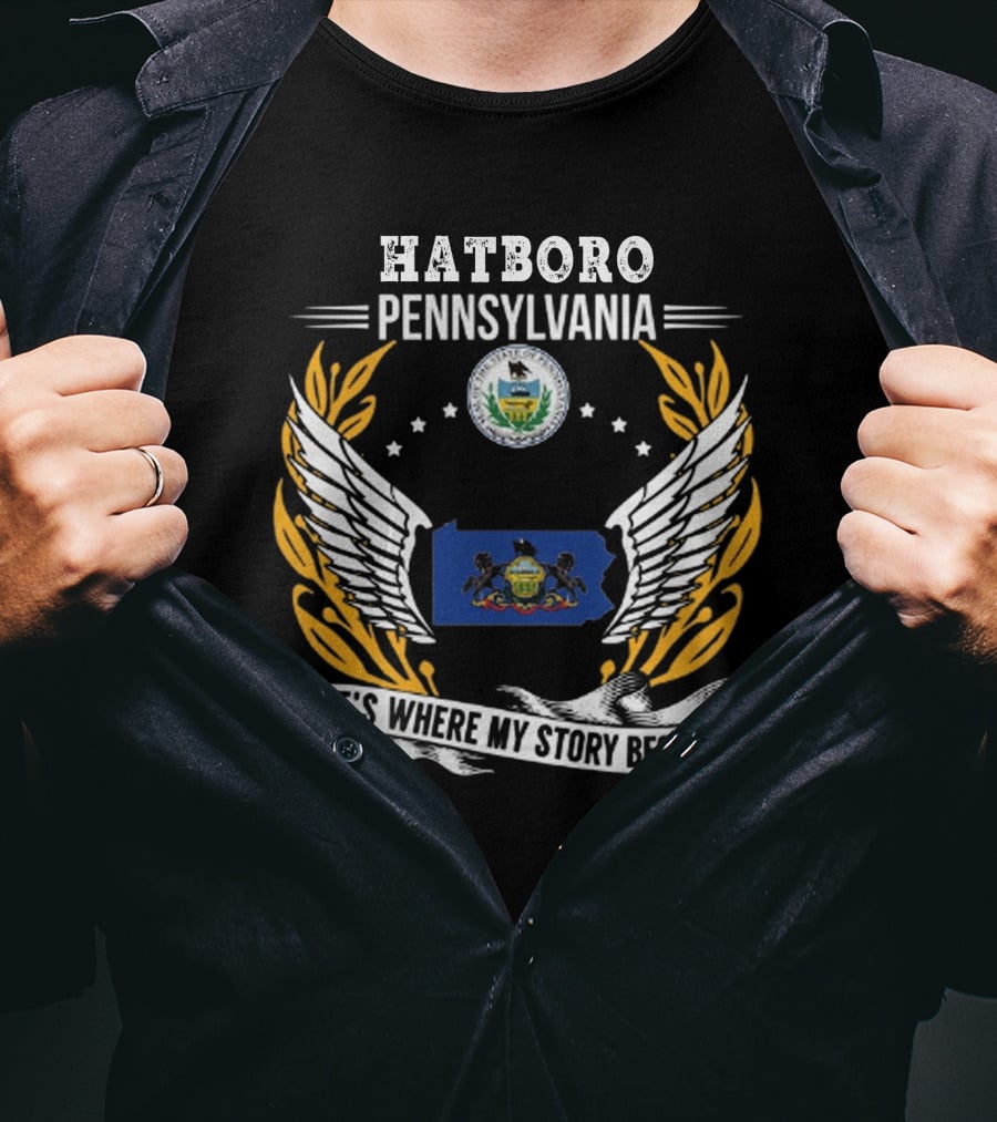 Hatboro Pennsylvania It's Where My Story Begins T-Shirt