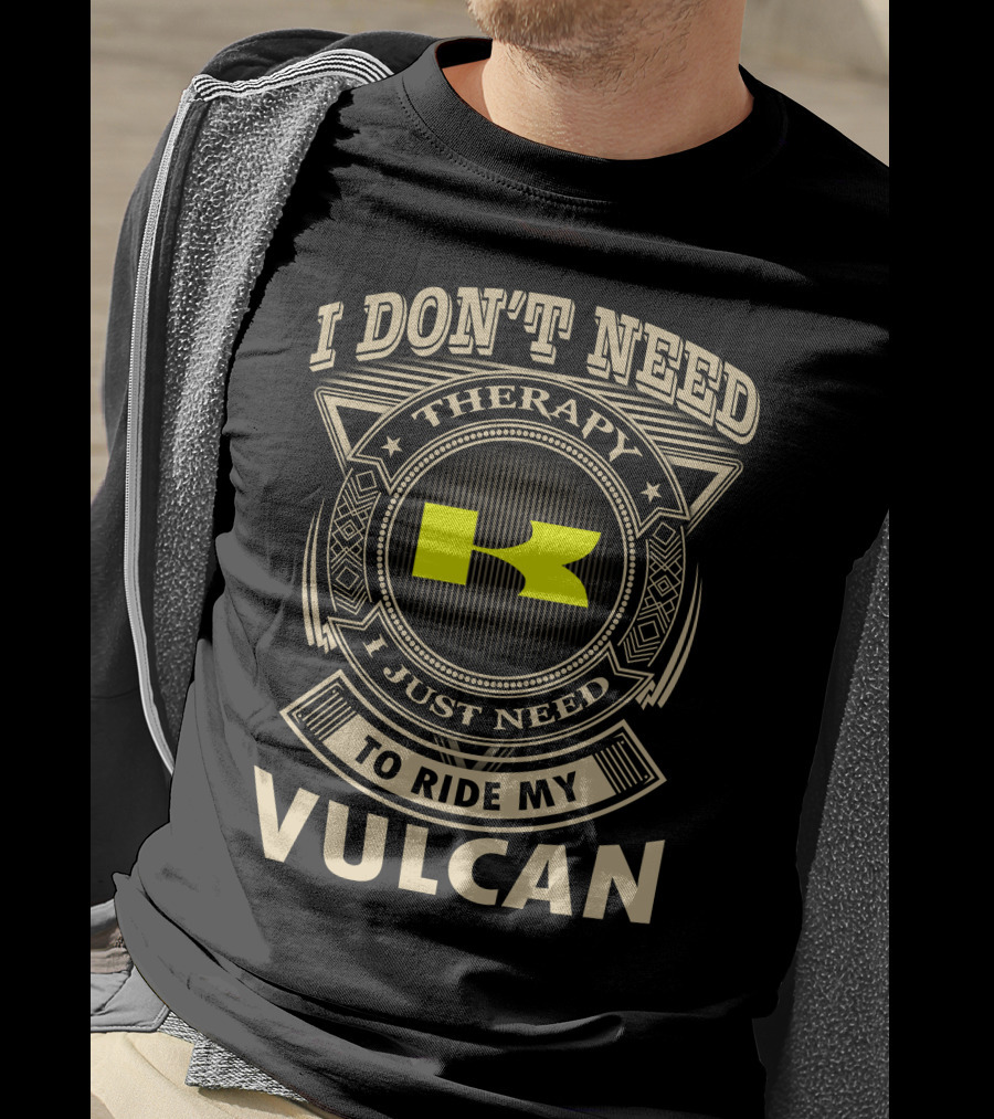 I Don't Need Therapy I Just Need To Ride My Kawasaki Vulcan T-Shirt