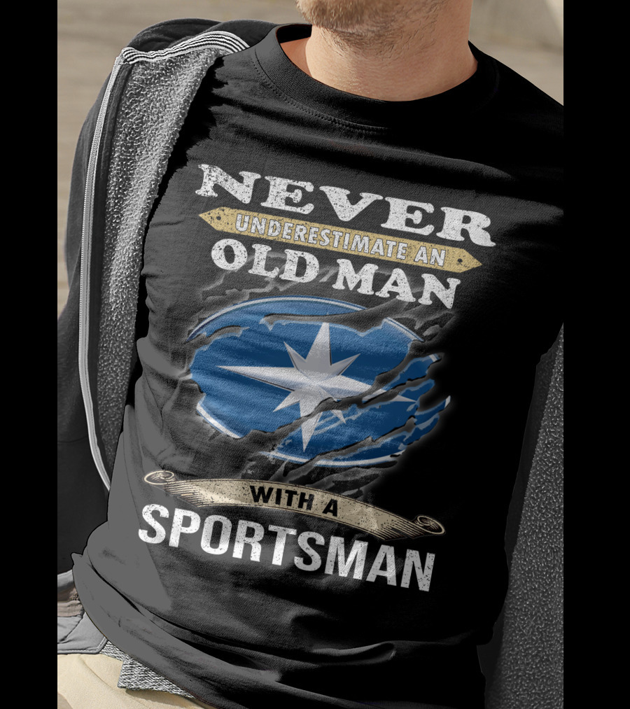 Never Underestimate An Old Man With A Sportsman T-Shirt