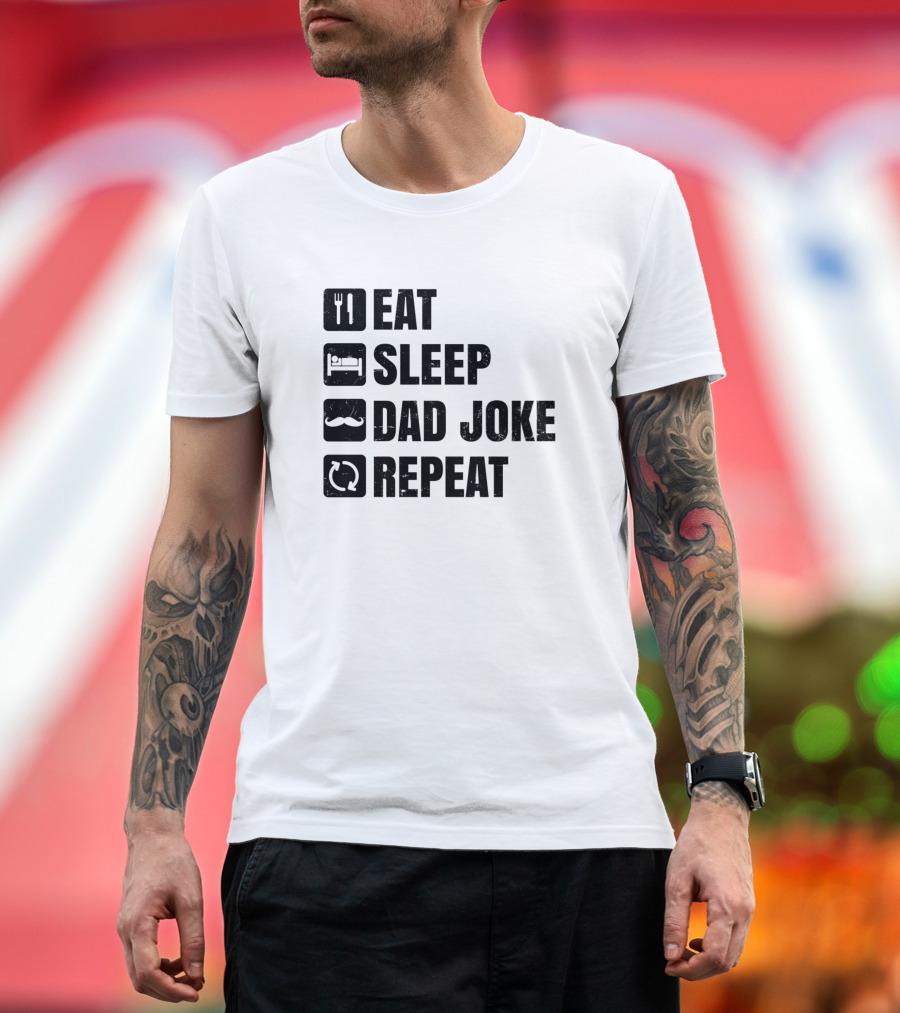 Eat Sleep Dad Joke Repeat T-Shirt