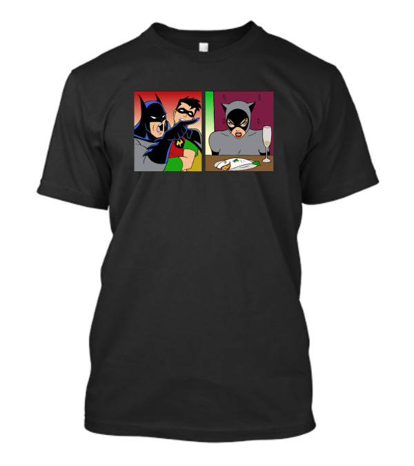Yelling At The Cat Meme Batman Robin Catwoman Comics T-Shirt