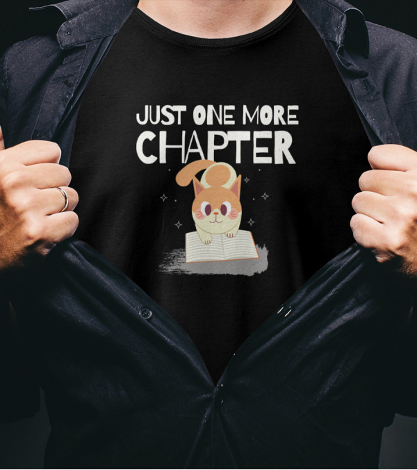 Just One More Chapter Cute Cat Reading A Book T-Shirt