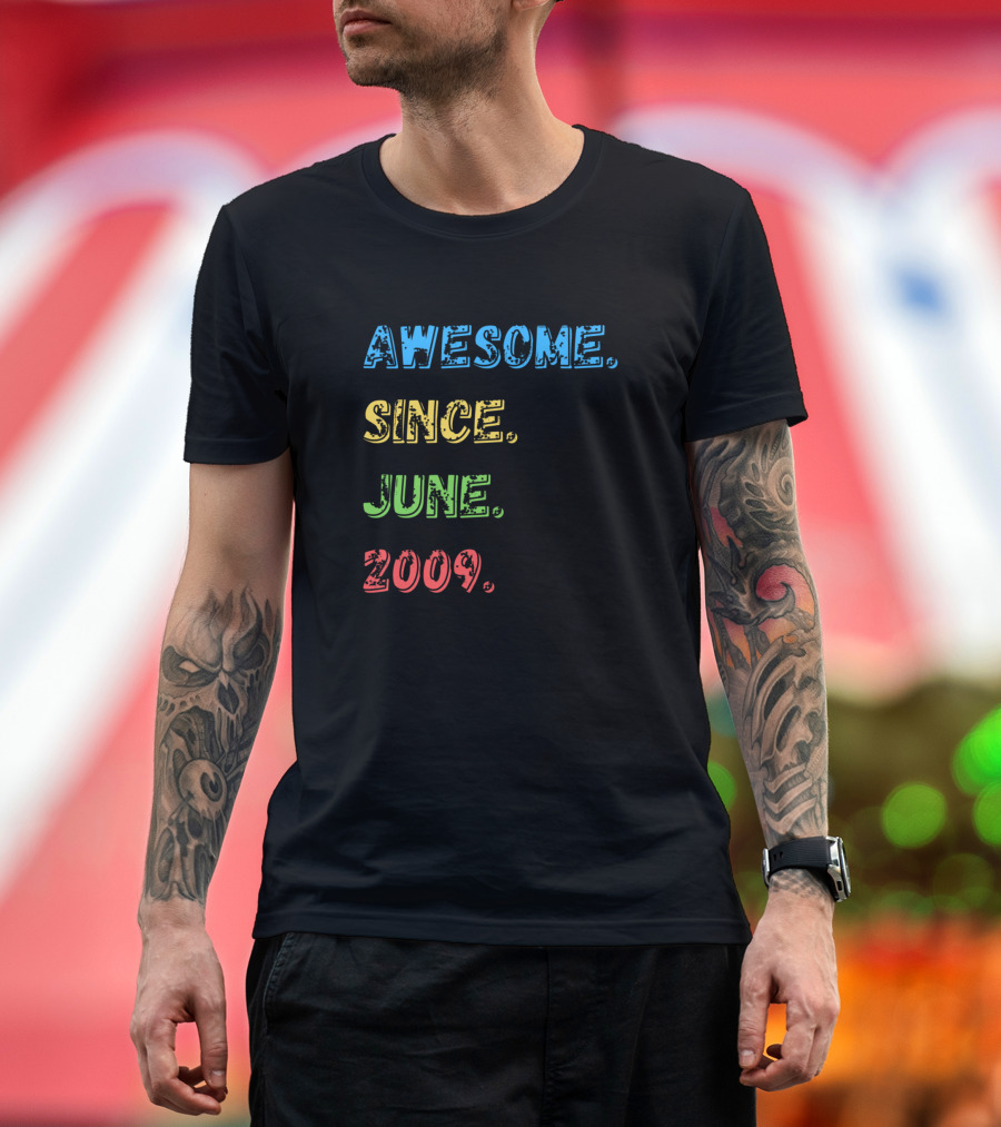 AWESOME SINCE JUNE 2009 VINTAGE STYLE COLORFUL TEXT DISIGN T-Shirt