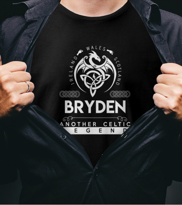 Bryden Ireland Wales Scotland Another Celtic Legend T-Shirt