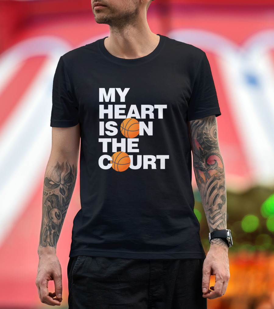 My Heart Is Basketball On The Court T-Shirt