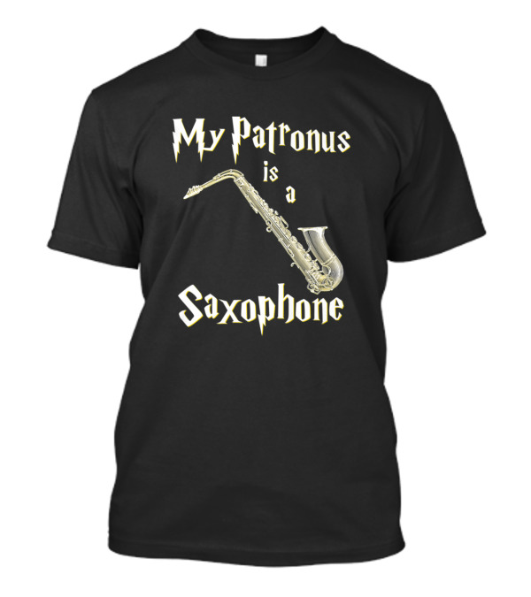 My Patronus Is A Saxophone Sax Player Magic T-Shirt