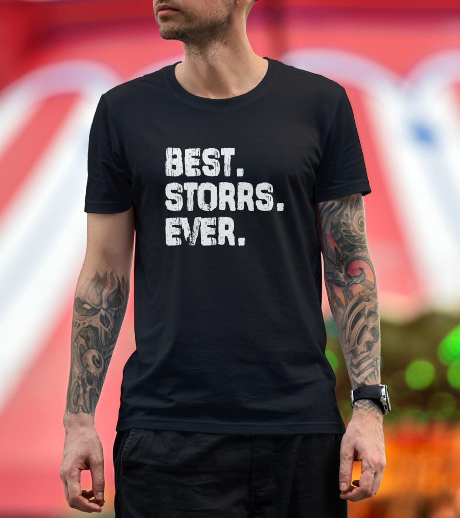BEST STORRS EVER T-Shirt