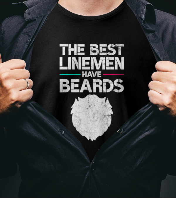 The Best Linemen Have Beards Beard Silhouette Funny Line Worker Gag T-Shirt
