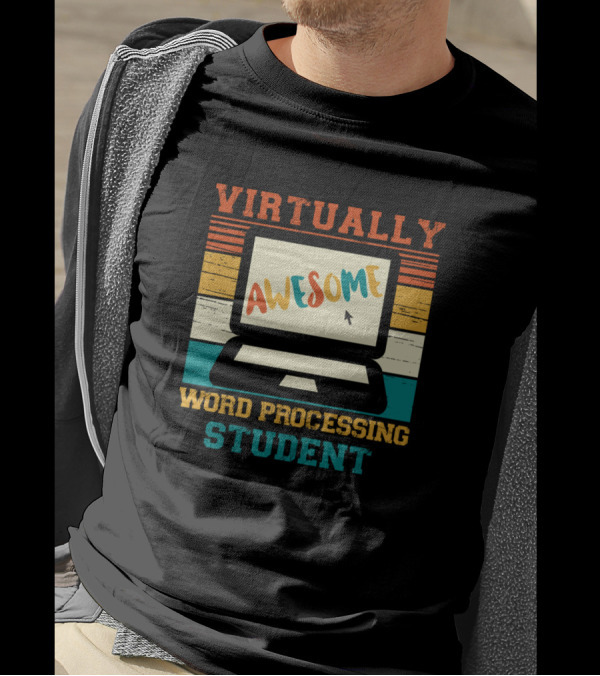VIRTUALLY AWESOME WORD PROCESSING STUDENT T-Shirt