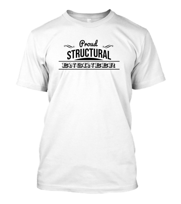 Proud Structural Engineer Building Team T-Shirt