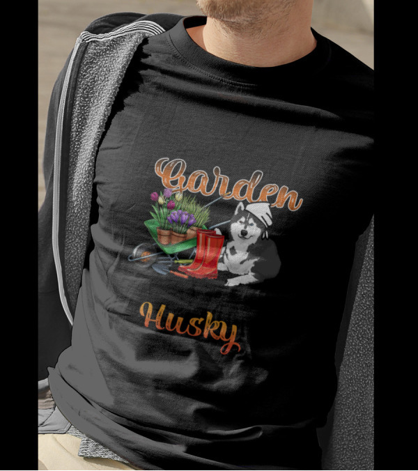 I Just Want To Work In My Garden And Hang Out With My Husky T-Shirt