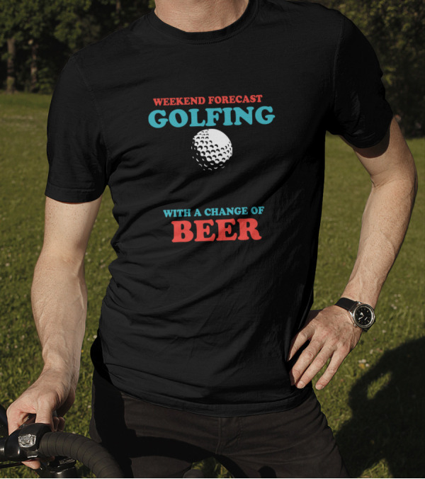 Weekend Forecast Golfing With A Change Of Beer Golf Ball T-Shirt