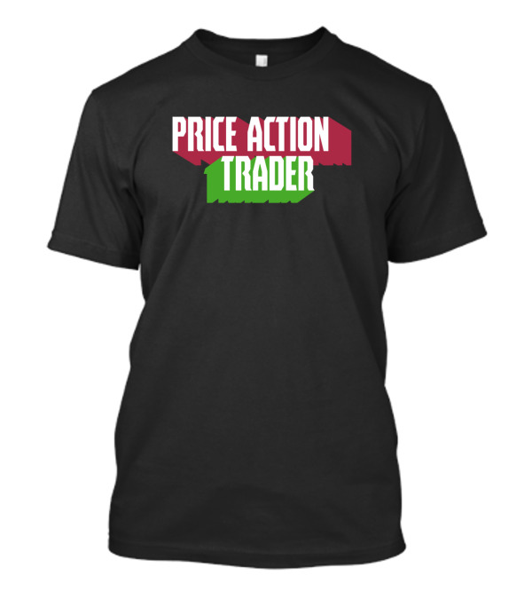 Price Action Trader Forex Day Trading Lettering T-Shirt