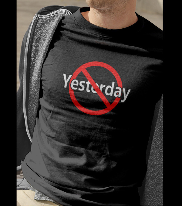 Not Yesterday Today Or Tomorrow Iconic Red Circle Crossed Out Timeless T-Shirt