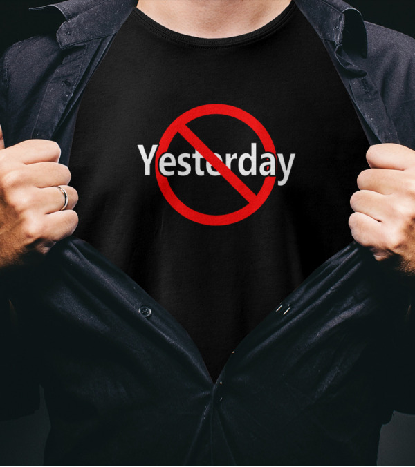Not Yesterday Today Or Tomorrow Iconic Red Circle Crossed Out Timeless T-Shirt