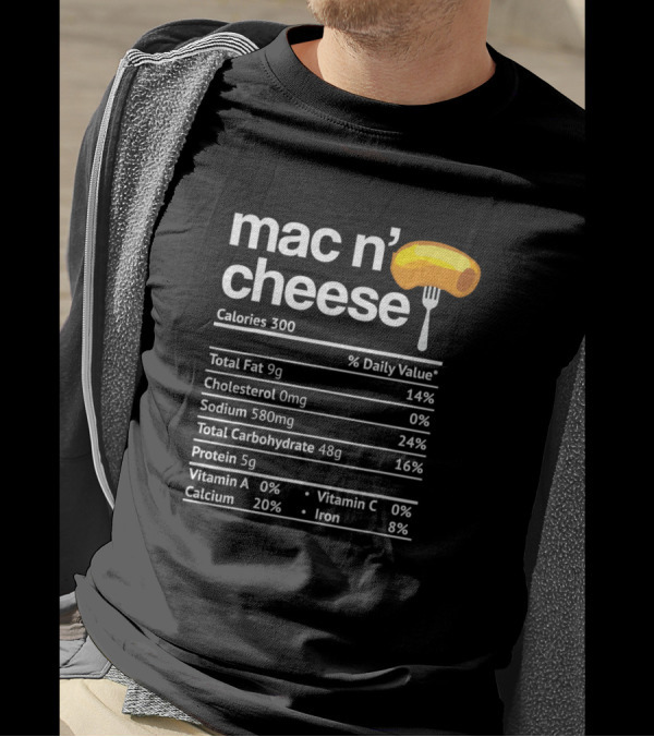Mac N' Cheese Nutrition Facts Funny Thanksgiving Mac T-Shirt