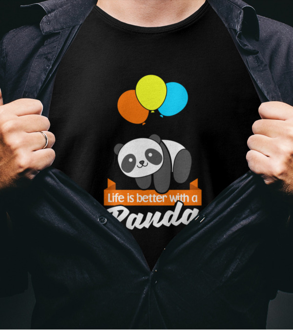 Life Is Better With A Panda Balloons Floating Joyfully T-Shirt