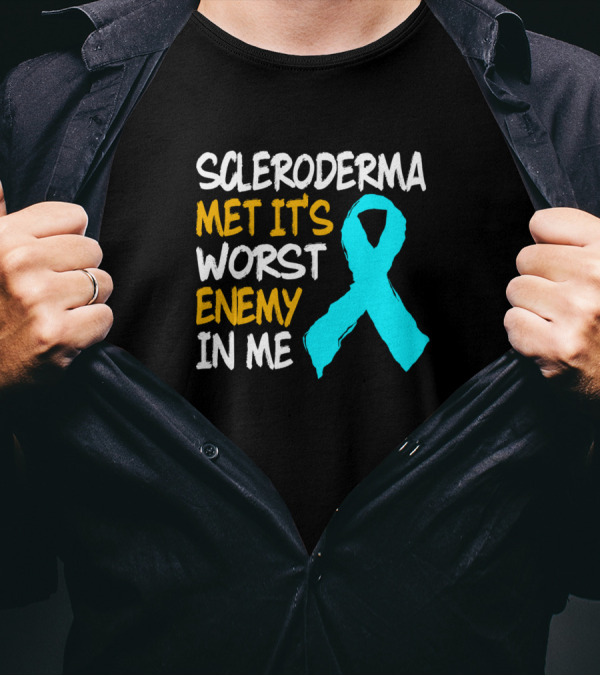 Scleroderma Met It's Worst Enemy In Me Survivor Warrior Awareness T-Shirt