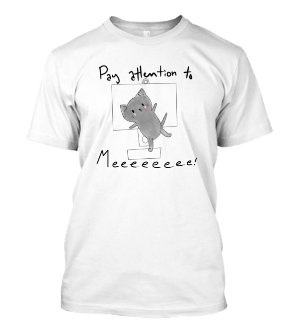 Pay Attention To Me Cat On Computer Screen Meee T-Shirt