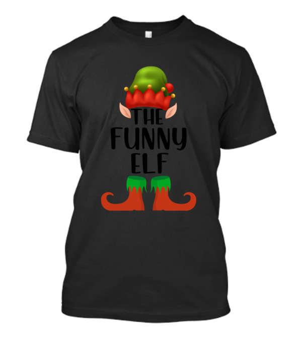 The Funny Elf Hat And Shoes Christmas Family T-Shirt