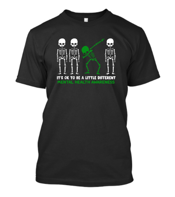 Mental Health Awareness It's Ok To Be A Little Different Skeleton Dab T-Shirt