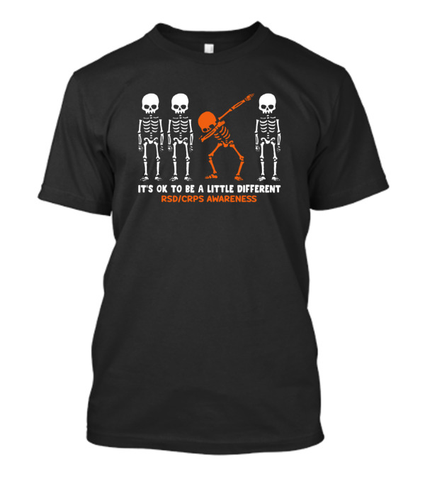 Rsd Crps Awareness It's Ok To Be A Little Different Skeleton Dabbing T-Shirt
