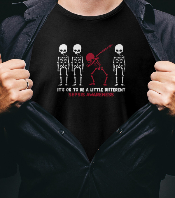 It's Ok To Be A Little Different Sepsis Awareness Skeleton Dab T-Shirt