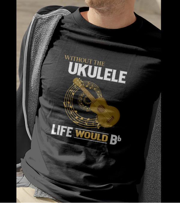 Without The Ukulele Life Would Bb Musical Notes Spiral With Ukulele T-Shirt
