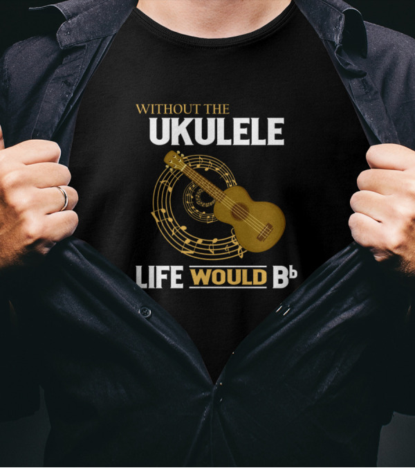 Without The Ukulele Life Would Bb Musical Notes Spiral With Ukulele T-Shirt