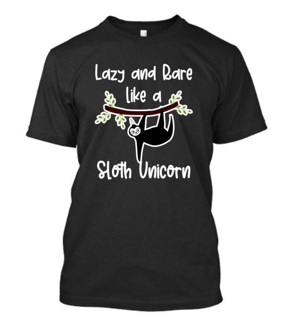 Lazy And Rare Like A Sloth Unicorn T-Shirt