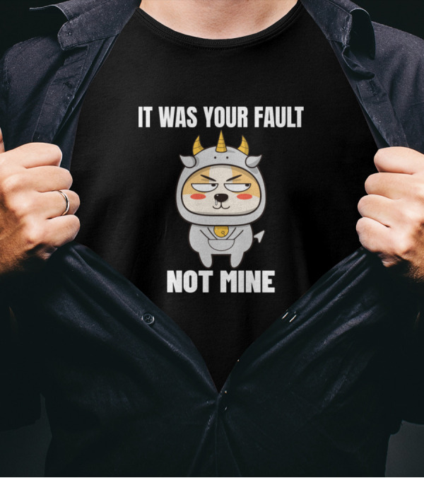 It Was Your Fault Not Mine Cute Angry Cartoon Goat Onesie T-Shirt
