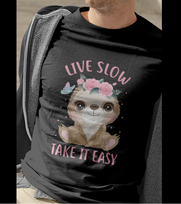 Live Slow Take It Easy Cute Sloth With Flower Crown T-Shirt