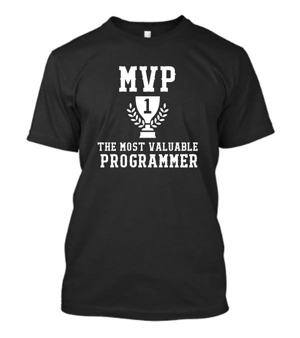 MVP 1 Trophy The Most Valuable Programmer T-Shirt