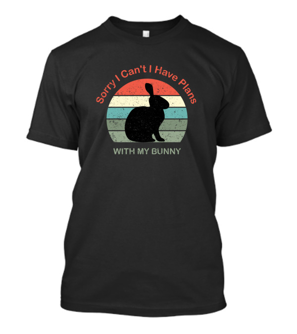 Sorry I Can't I Have Plans With My Bunny Retro Stripes T-Shirt