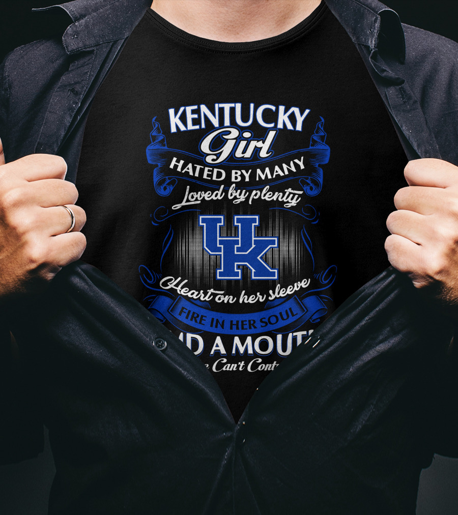 Kentucky Girl Hated By Many Loved By Plenty Heart On Her Sleeve Fire In Her Soul UK T-Shirt
