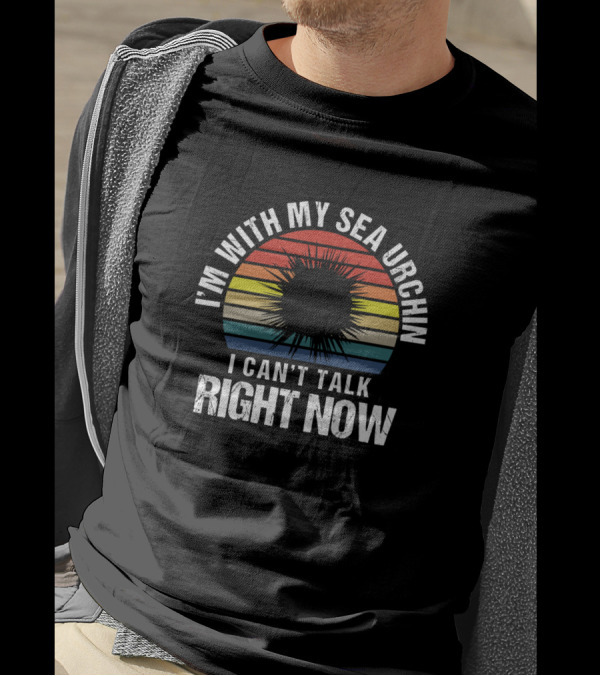 I'm With My Sea Urchin Can't Talk Right Now Retro Sunset T-Shirt