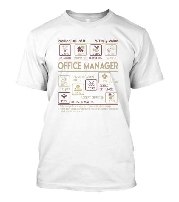 Office Manager Passion Creativity Adaptable Dedication Sarcasm Communication Skills Fear Acceptance Humor T-Shirt