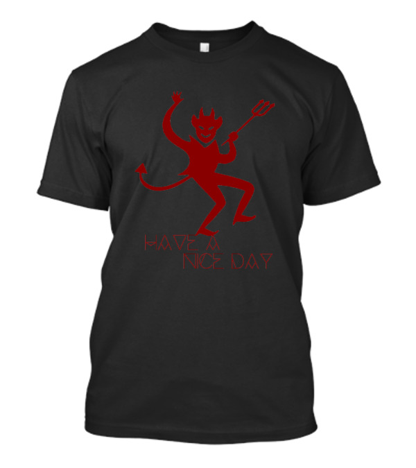 Have A Nice Day Red Devil Dancing With Pitchfork T-Shirt