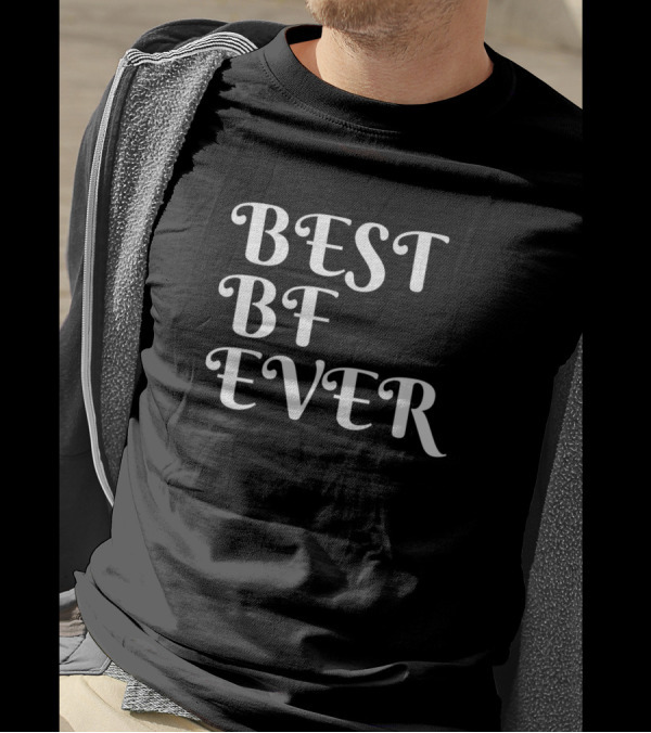BEST BF EVER Typography Text Based T-Shirt