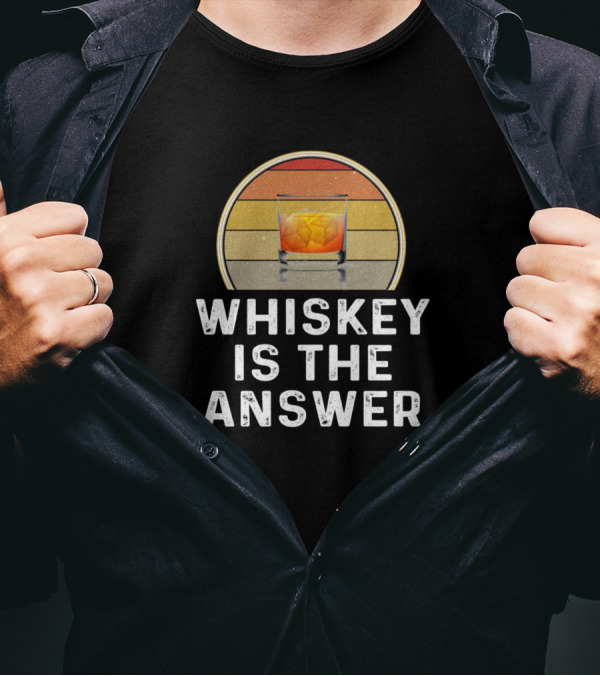 Whiskey Is The Answer Vintage Sunset Glass Ice Drink T-Shirt