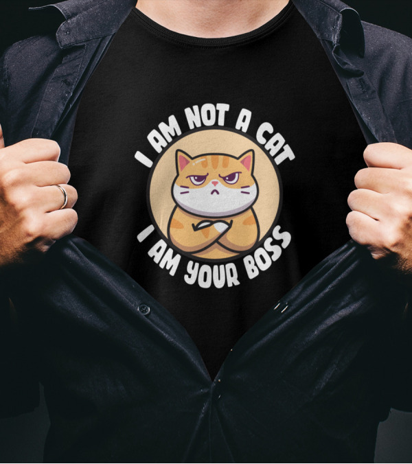 I Am Not A Cat I Am Your Boss Grumpy Cartoon Kitty T-Shirt