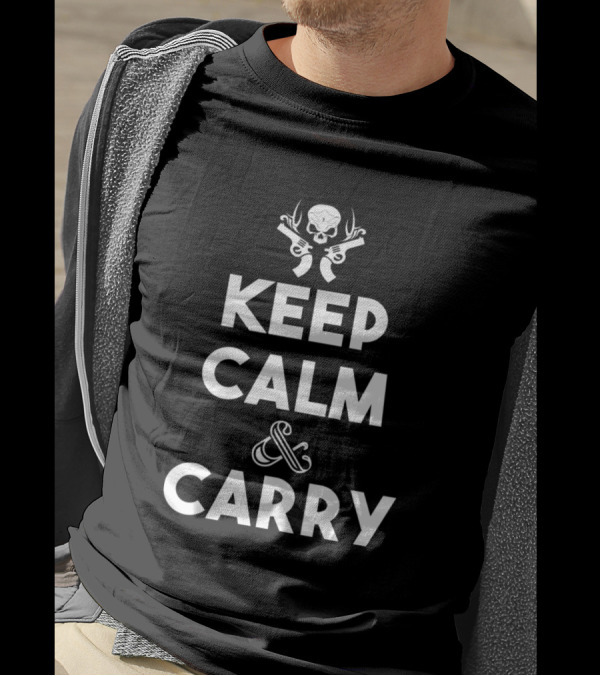 Keep Calm And Carry With Skull And Crossed Pistols T-Shirt