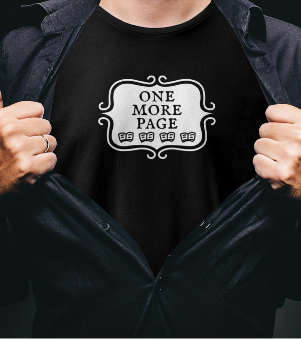 One More Page Bookish Reading Typography With Open Book Icons T-Shirt