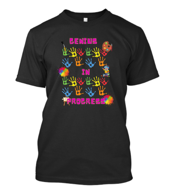 GENIUS IN PROGRESS Colorful Handprints Paint Palette Clown Art Elements T-Shirt