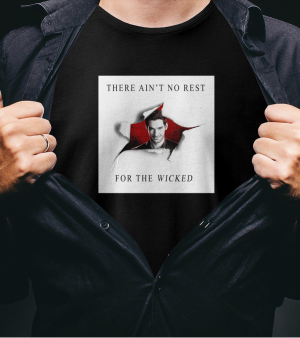 There Ain't No Rest For The Wicked Lucifer Red And White T-Shirt