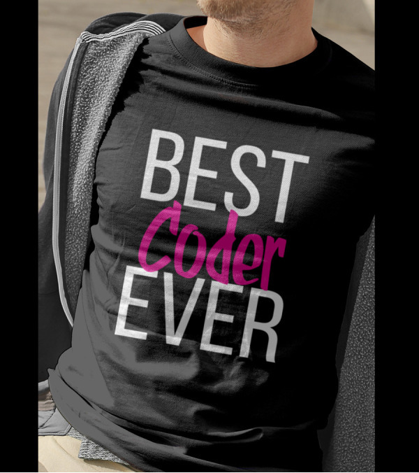 BEST CODER EVER T-Shirt